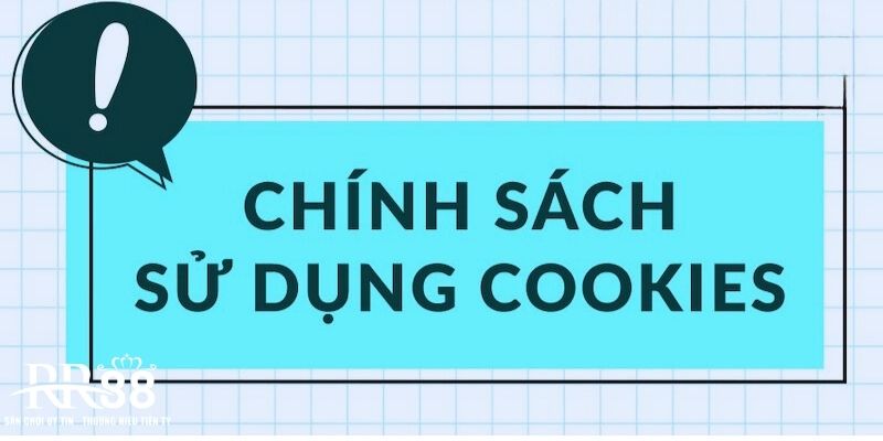 Mục đích dùng chính sách cookie