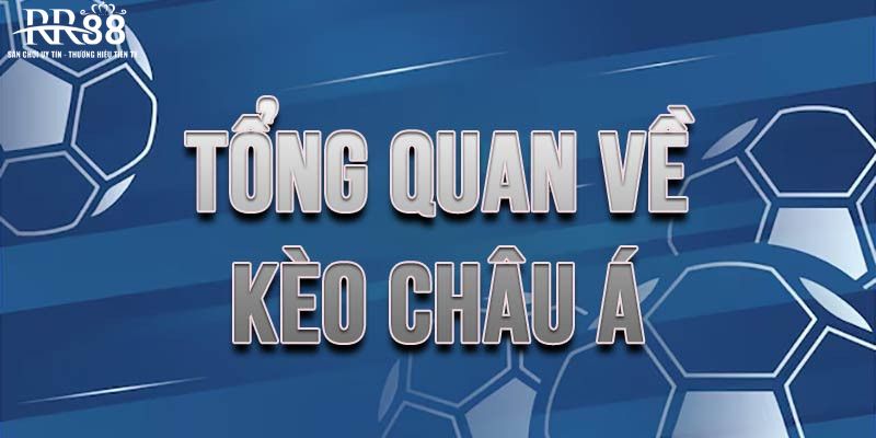 Khái niệm kèo châu Á